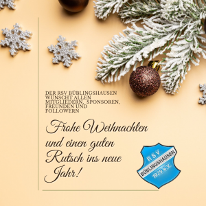 Mehr über den Artikel erfahren Der RSV Büblingshausen wünscht ein frohes Fest und einen guten Rutsch ins neue Jahr!